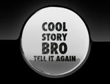 Cool Story Bro Fuel Cap Cover Car Sticker