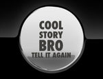 Cool Story Bro Fuel Cap Cover Car Sticker