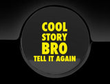 Cool Story Bro Fuel Cap Cover Car Sticker