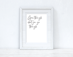 Grow Through what you are Fancy Inspirational Wall Decor Quote Print