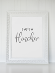 I Am A Hincher Hinch Cleaning Home Wall Decor Print