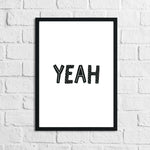 Scandinavian YEAH Children's Nursery Bedroom Wall Decor Print