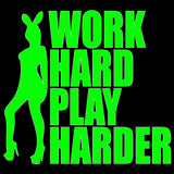 Work hard Play Harder Sticker