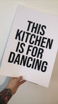 This Kitchen Is For Dancing Bold Kitchen Simple Wall Decor Print