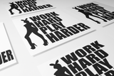 Work hard Play Harder Sticker