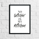 No Bitchin In My Kitchen 1 Simple Wall Decor Print