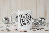 Mother Of The Bride Bridal Mug