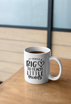 It Takes A Big Heart To Teach Little Minds Teacher Mug