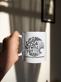 The Sun Will Rise And We Will Try Again Mental Health Awareness Mug