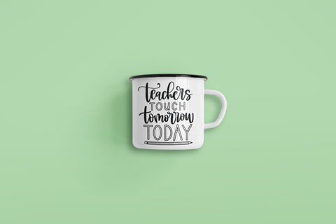 Teachers Touch Tomorrow Today Teacher Mug