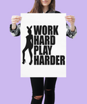 Work hard Play Harder Sticker